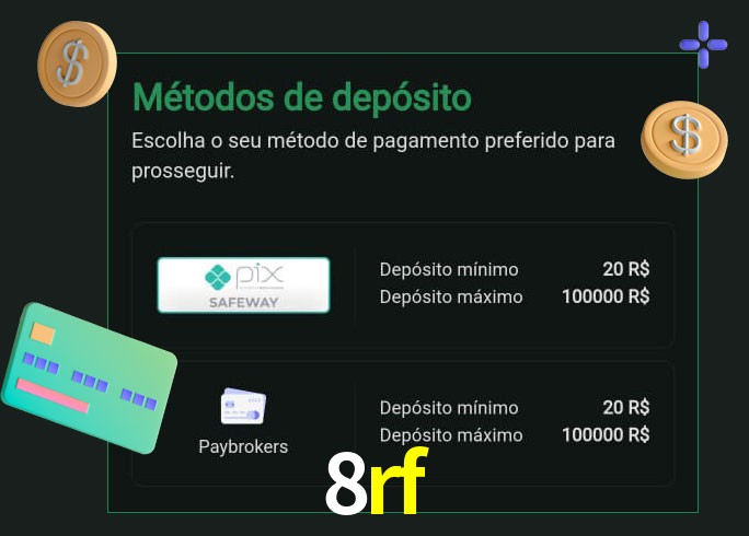O cassino 8rf oferece uma grande variedade de métodos de pagamento